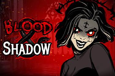 Blood and shadow
