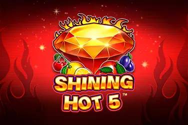 Shining hot 5