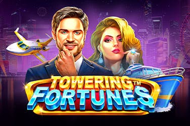 Towering fortunes